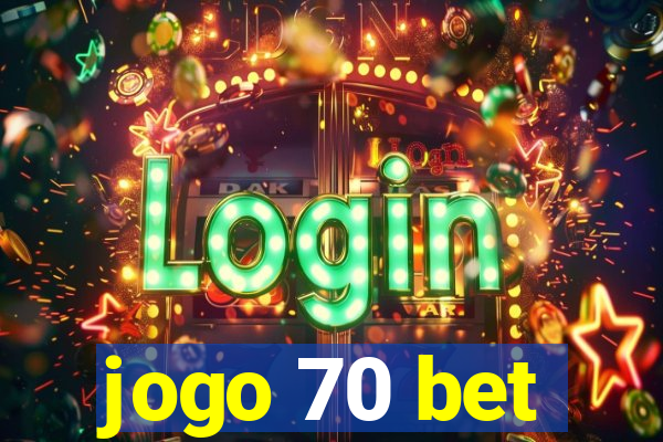 jogo 70 bet